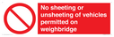 no-sheeting-or-unsheeting-of-vehicles-permitted-on-weighbridge~